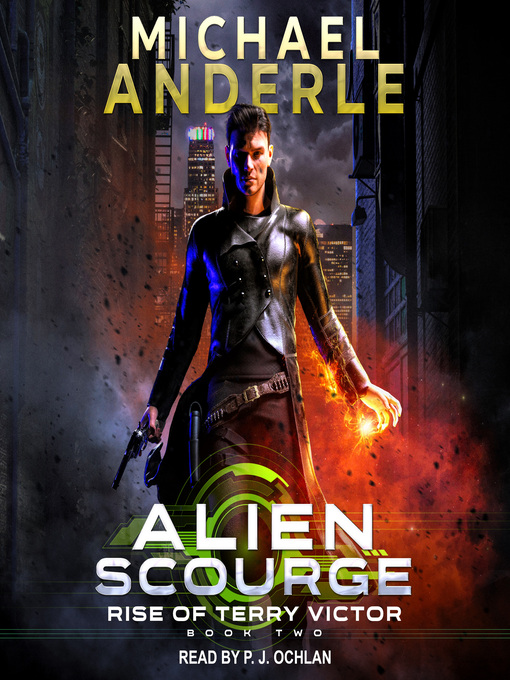 Title details for Alien Scourge by Michael Anderle - Available